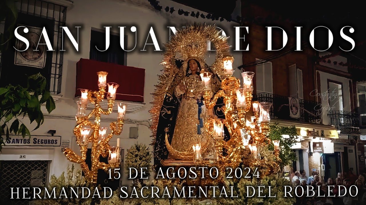 #Robledo24 | 15 de agosto | San Juan de Dios | BM Santa Ana (Dos Hermanas)