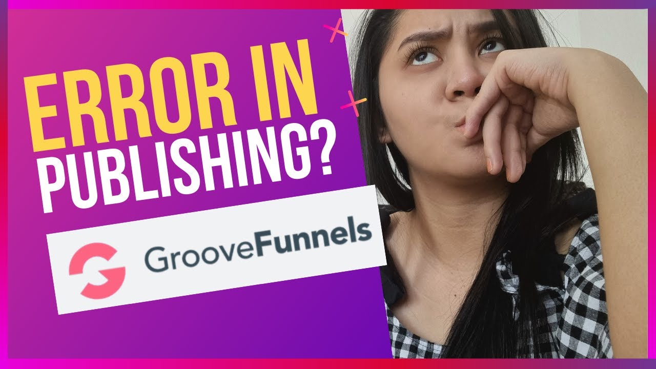 2 Ways To Fix GrooveFunnels Publishing Issue |  GrooveFunnels Error 1000 Connecting to Cloudflare