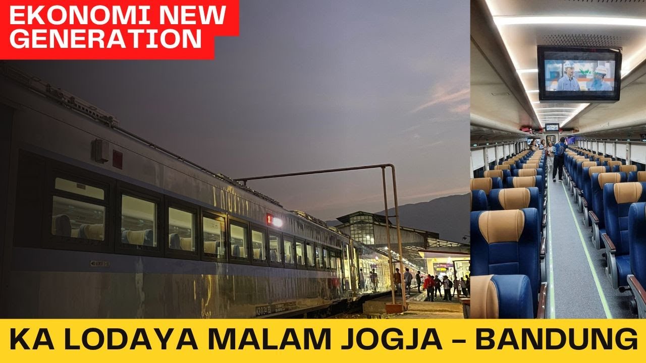 Kereta Lodaya Malam Jogja - Bandung MURAH DAN NYAMAN Kelas Ekonomi New Generation