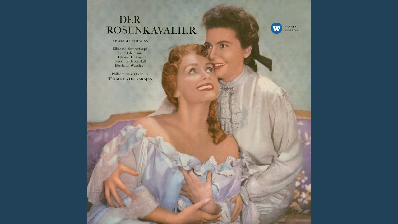 Der Rosenkavalier, Op. 59, Act I: 