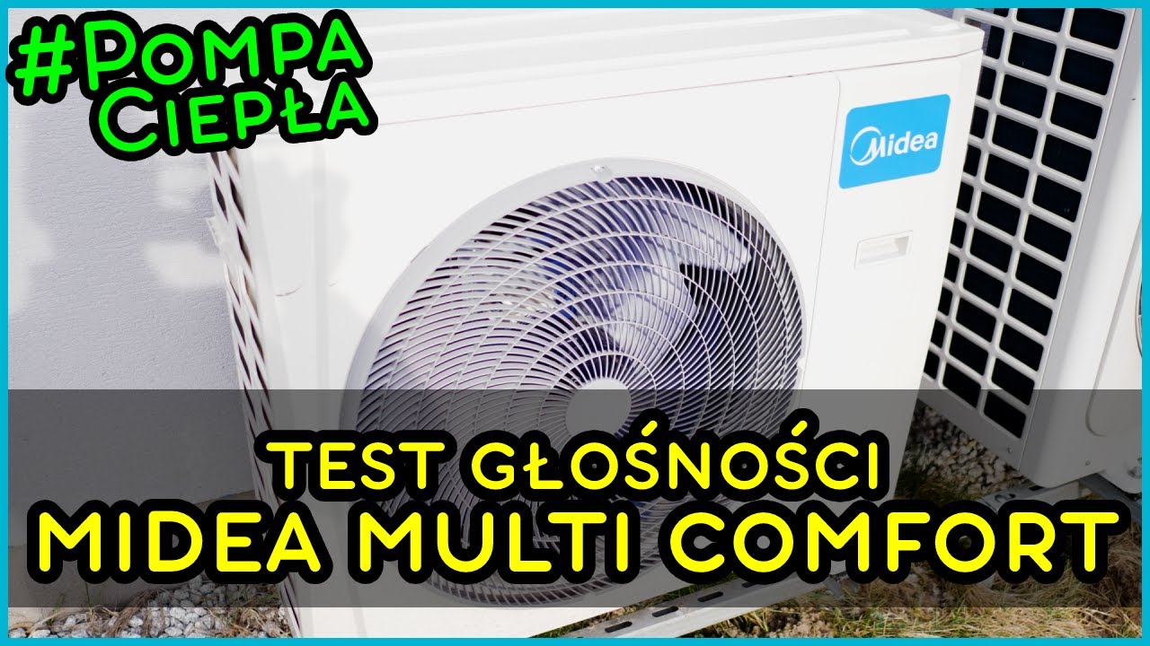 Test Głośności Pompy Ciepła MIDEA MULTI COMFORT NOWY
