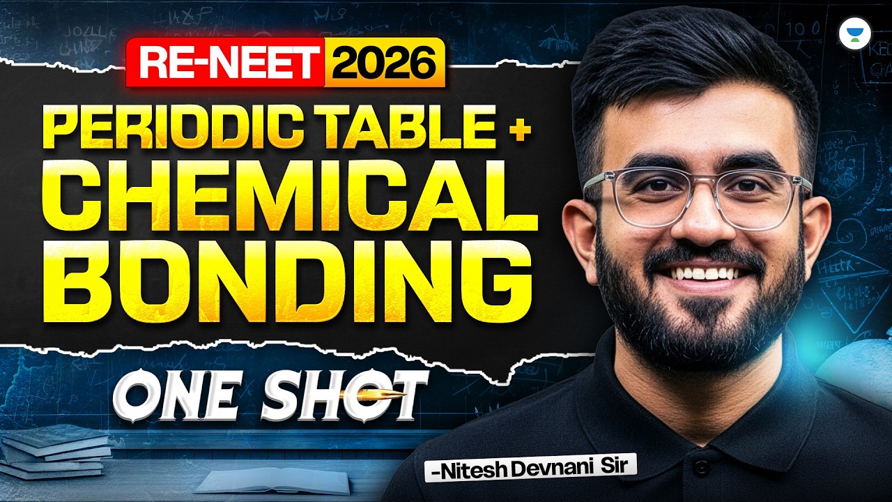 Periodic Table + Chemical Bonding in One Shot  | RE-NEET 2026 Chemistry | Nitesh Sir