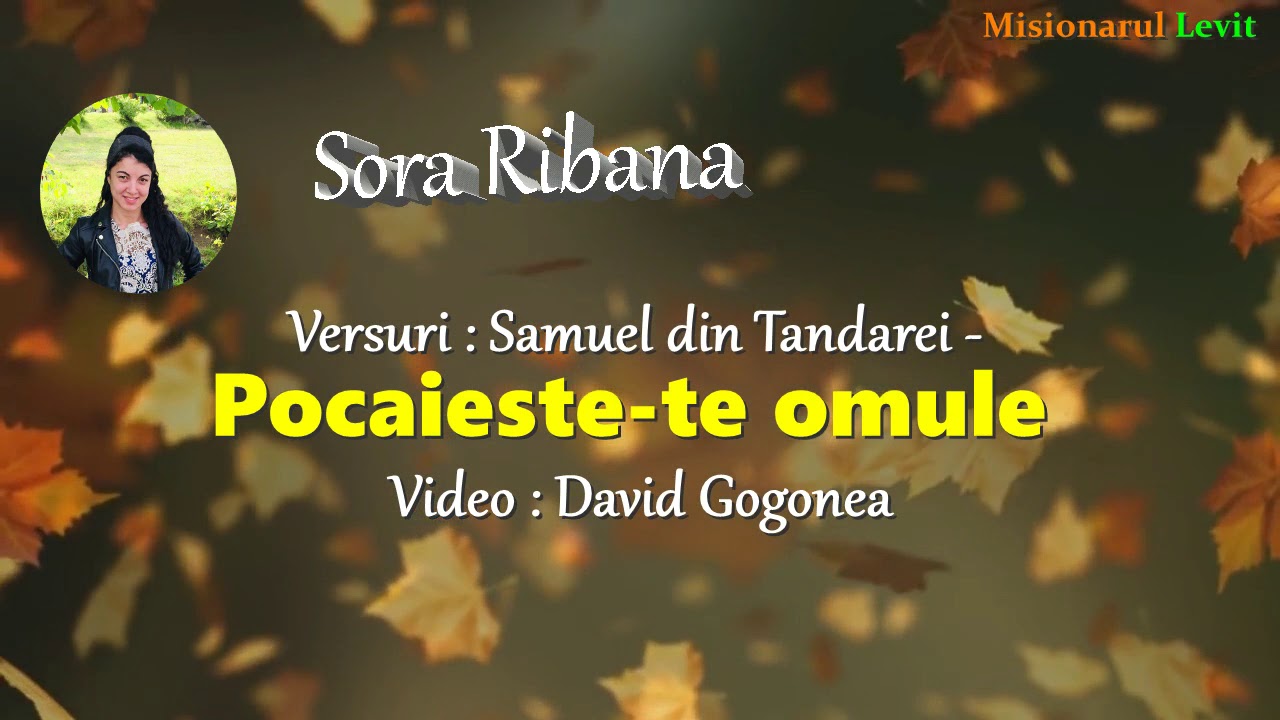 Sora Ribana  - Pocaieste te omule