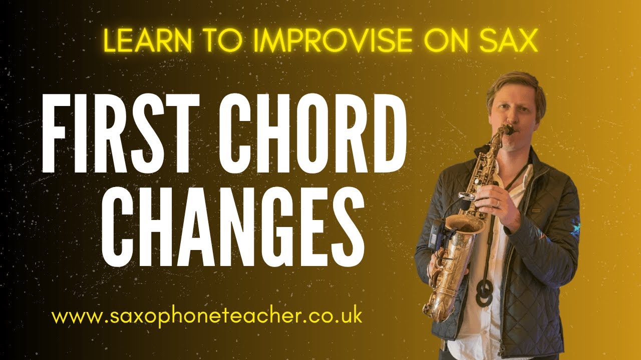 Learn to Improvise on Sax - First Chord Changes