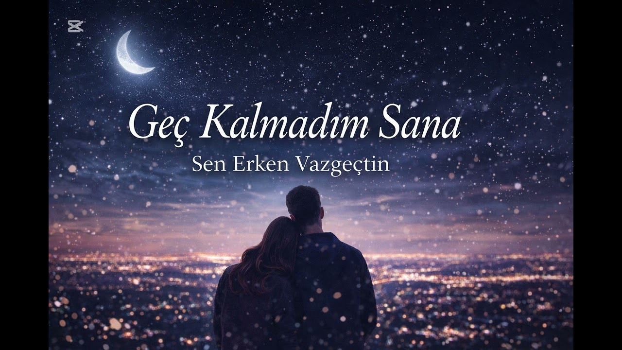 Geç Kalmadım Sana – Özlem Dolu Bir Hikâye