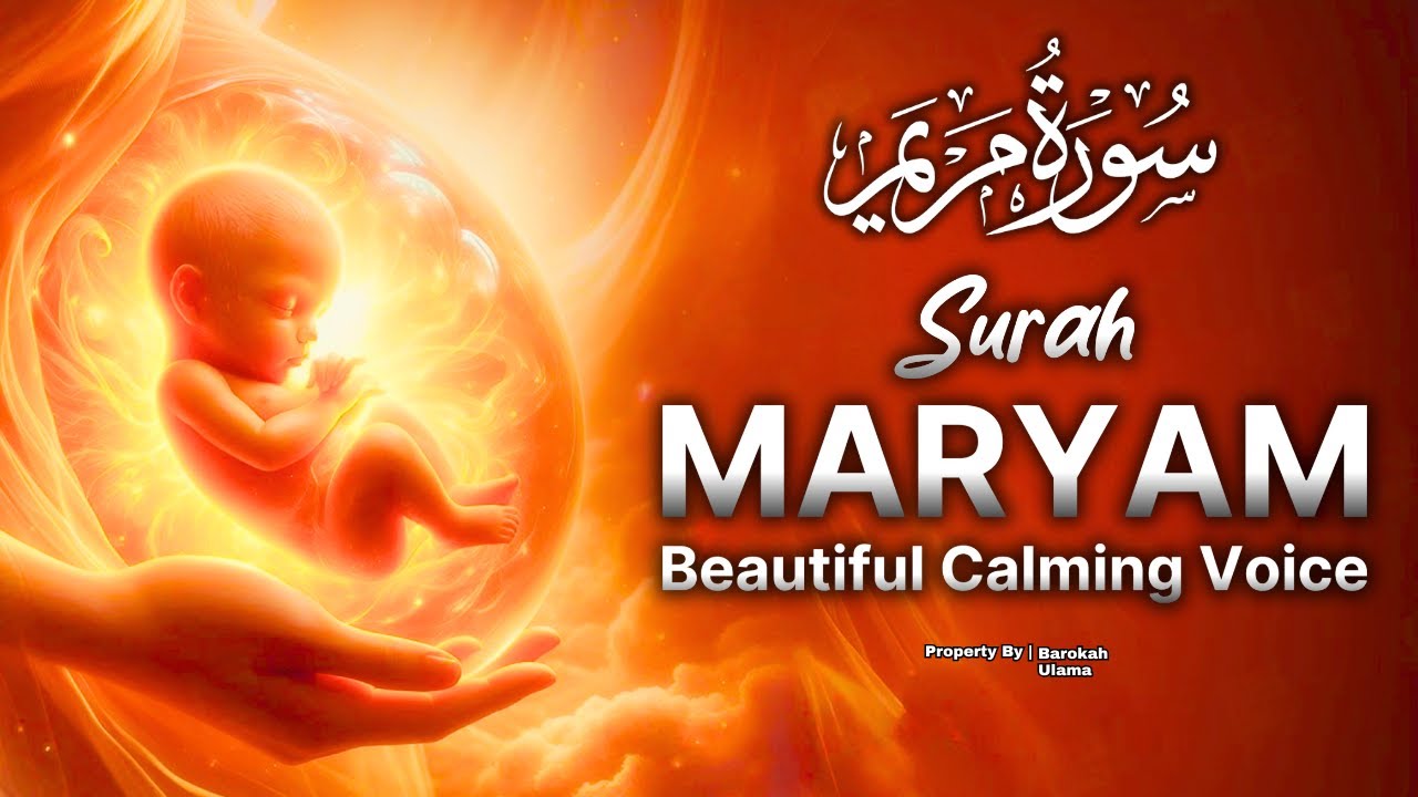 Surah Maryam (Mary) سورة مريم | Marvelous Relaxing Quran Ultimate Recitation