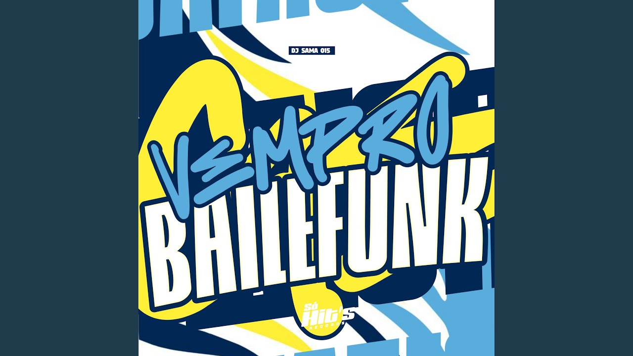 Vem Pro Baile Funk