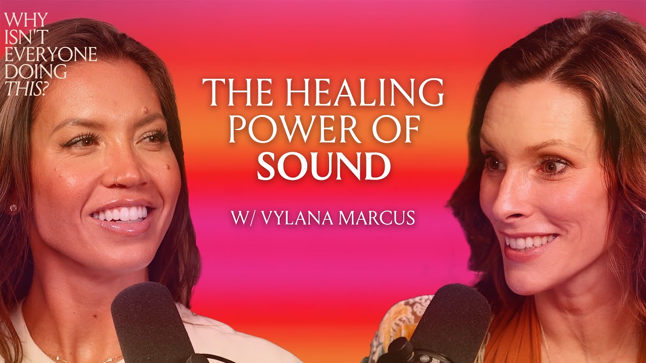 5. Using Sound to Evolve with Vylana Marcus