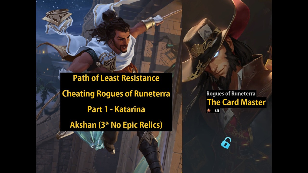 How to Cheat Rogues of Runeterra - Akshan (3* No Epic Relics) vs the Card Master ft. Katarina
