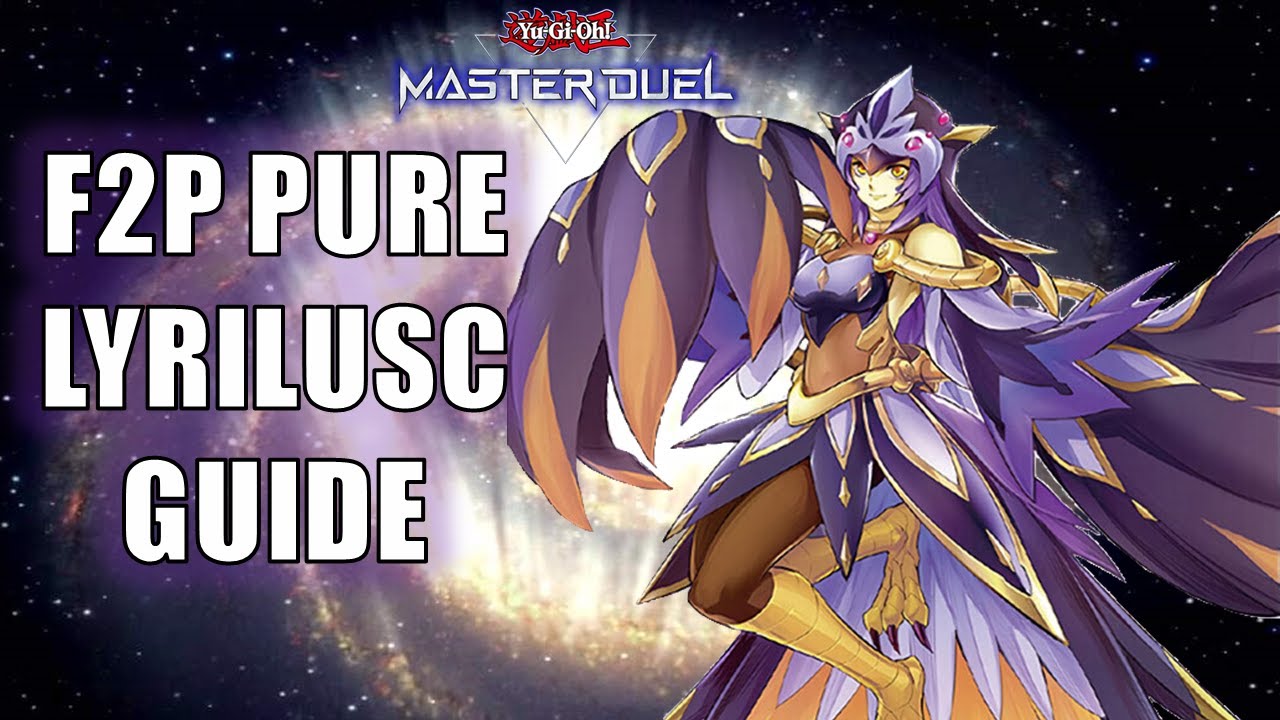F2P Lyrilusc GUIDE for EVERYONE in Master Duel!