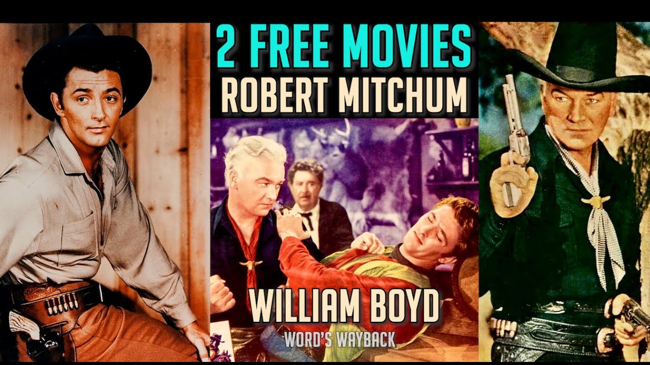 Robert Mitchum FREE Double Feature Movies! 2 Classic Hopalong Cassidy Westerns & George Reeves too!