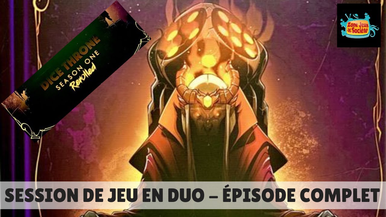 Session de jeu de Dice Throne Saison 1: Rematerisée - Épisode complet