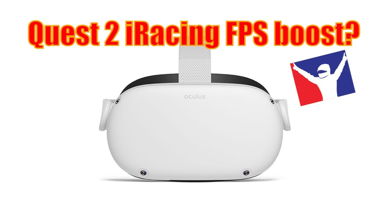 Quest 2 iRacing VR Framerate Possible Huge Boost?