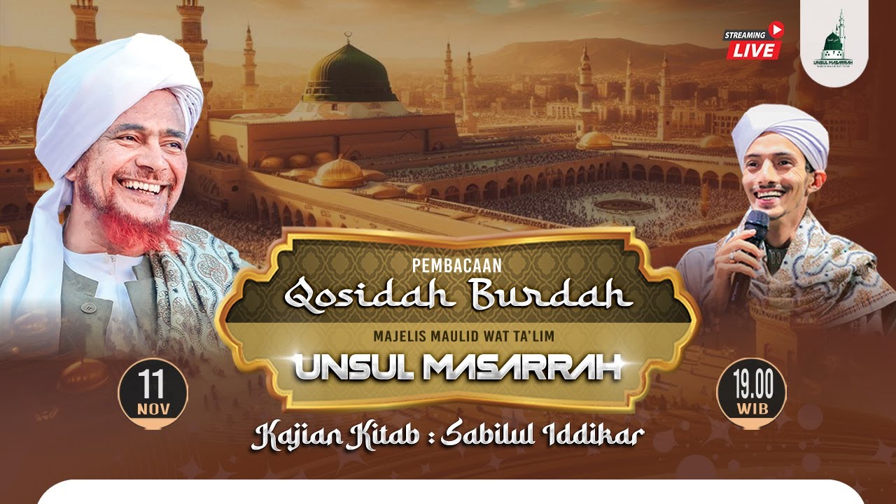 🔴[LIVE] PEMBACAAN QOSIDAH BURDAH | MAJELIS UNSUL MASARRAH | HB. MUHAMMAD TSANI BIN HUSEIN ASSEGAF