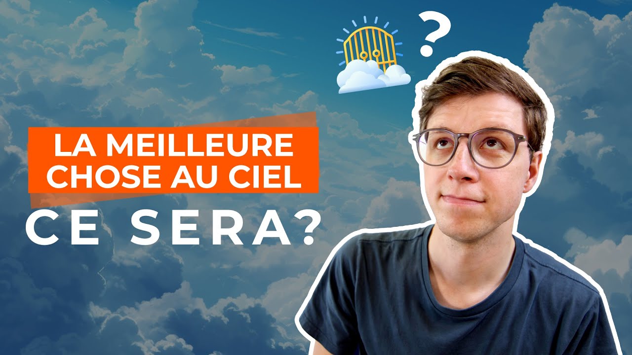 Qu'est-ce qui nous attends au paradis ? 🤔