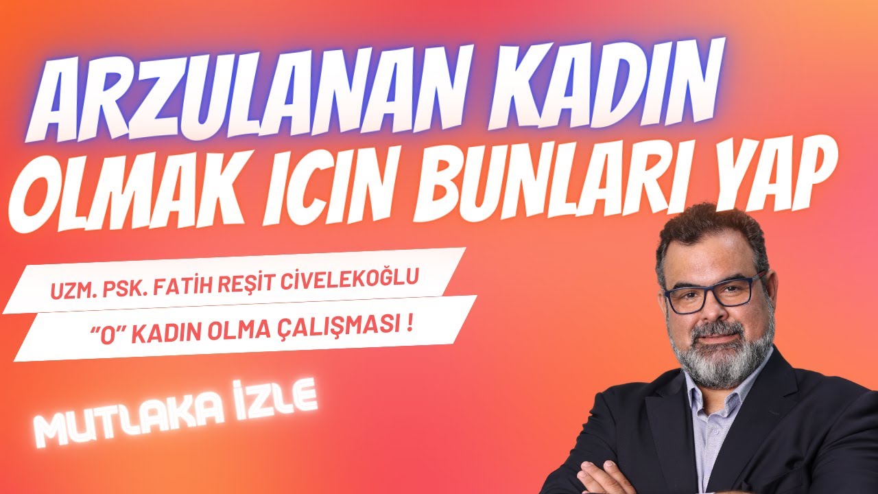 ''O'' Kadın Olmak İçin Bunlar Gerekli