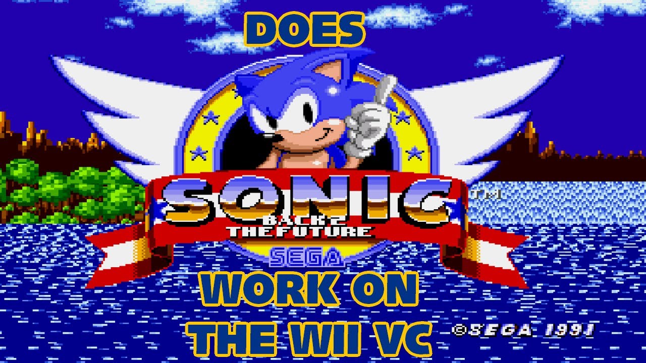 Sonic Back 2 The Future - Does It Work On The Wii Virtual Console