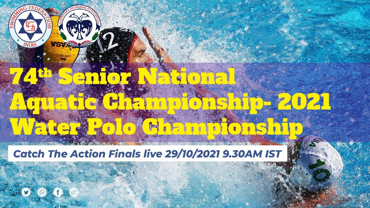 Water Polo Championship 74th Senior National Aquatic Championship- 2021