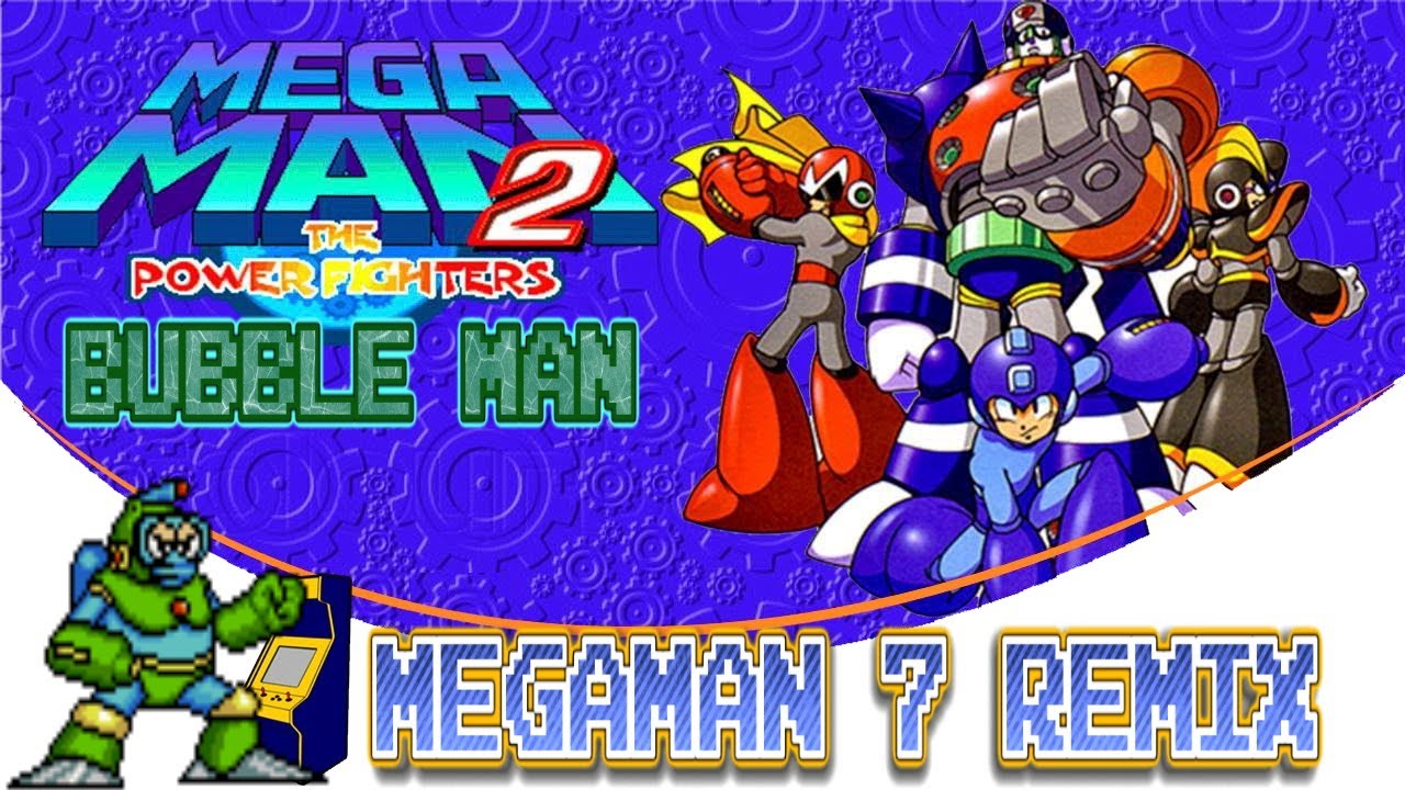 Megaman 2 The Power Fighters - Bubble Man(Megaman 7 Remix)