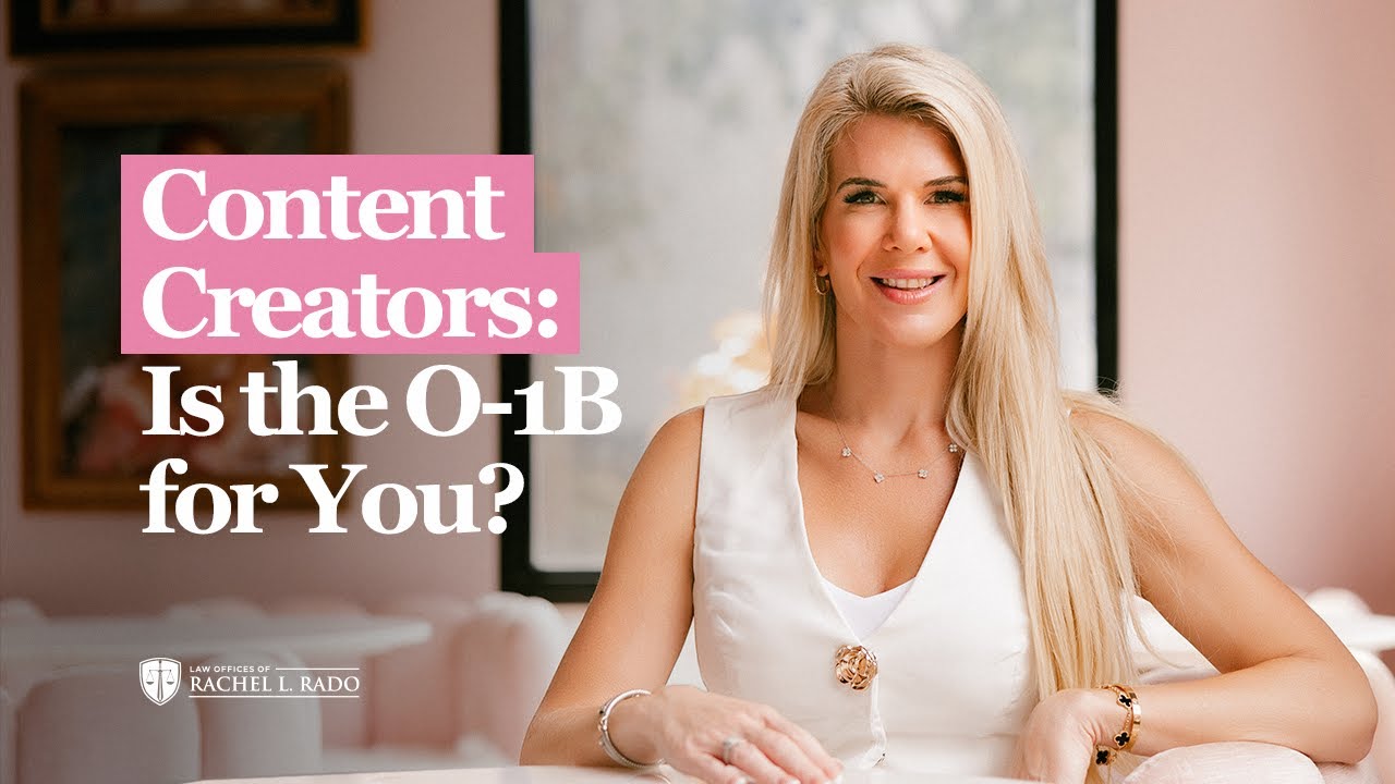 O-1B Visa for Influencers, Beauty, & Fitness Creators: What USCIS Really Looks For I Rachel Rado