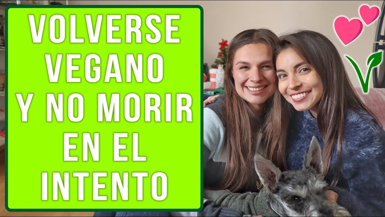 4 TIPS PARA TRANSICIÓN AL VEGANISMO - DIANA KARENINA Y MIXI