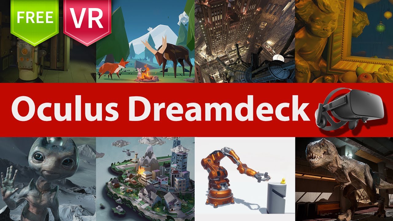 Oculus Dreamdeck for Oculus Rift Full HD 1080p 60fps. A great VR showcase for everyone. (Free)