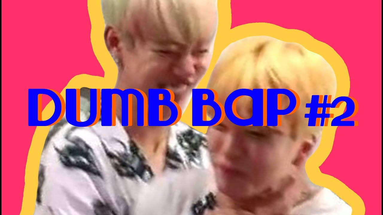 dumb bap #2 ???¿¿¿??
