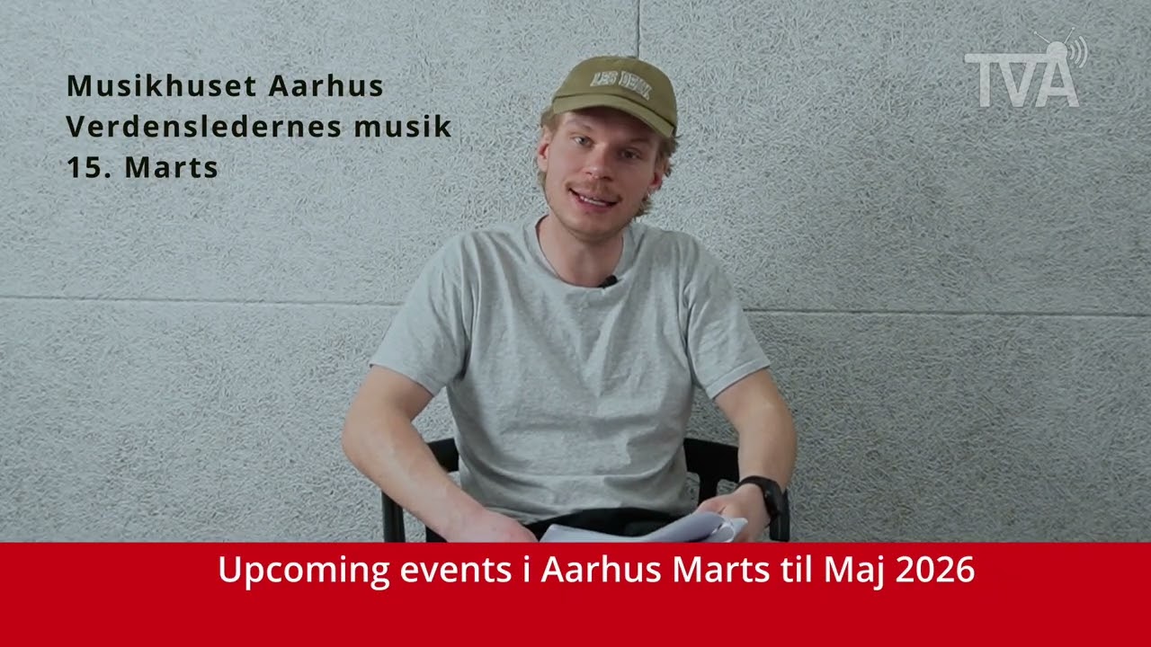 Århus By Magnus - Upcoming events i Aarhus Marts til Maj 2026