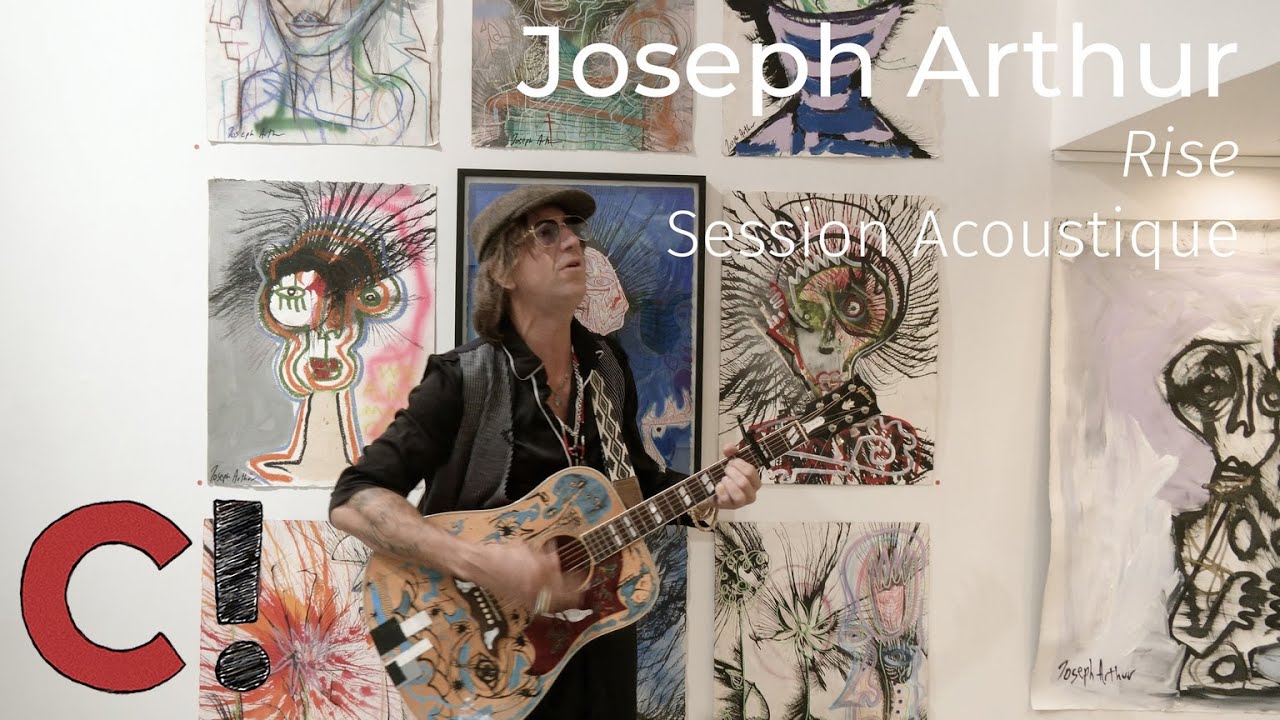 #1267 Joseph Arthur - Rise (Session Acoustique)