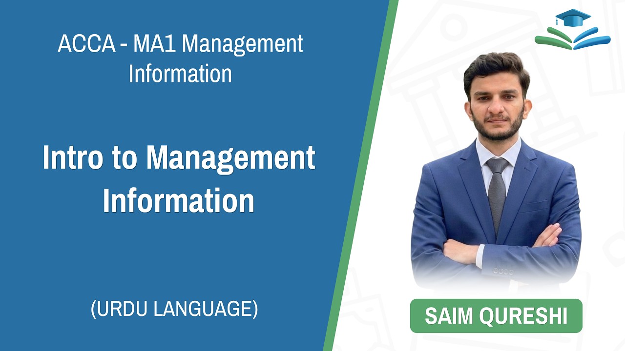 ACCA MA 1 - LECTURE#1 -- Intro to Management Information