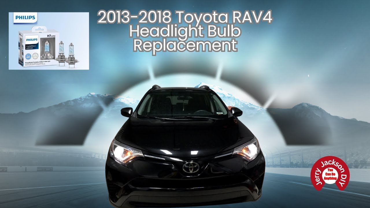 2013-2018 Toyota RAV4 Headlight Bulb Replacement
