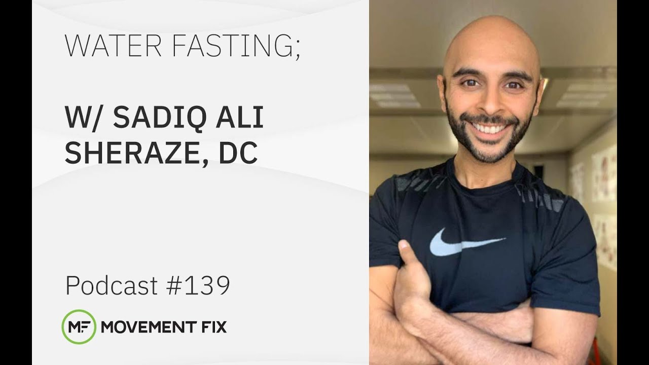 #139 - Sadiq Ali Sheraze, DC - Water Fasting