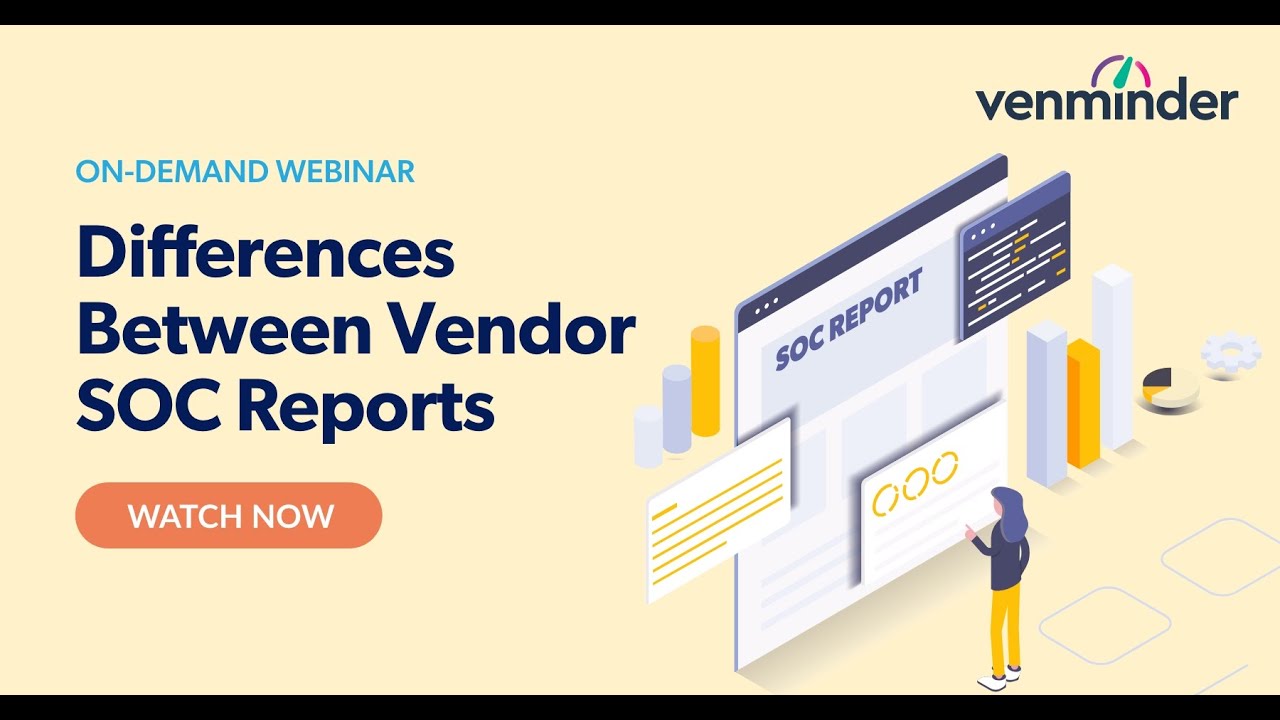 Differences Between Vendor SOC Reports Webinar