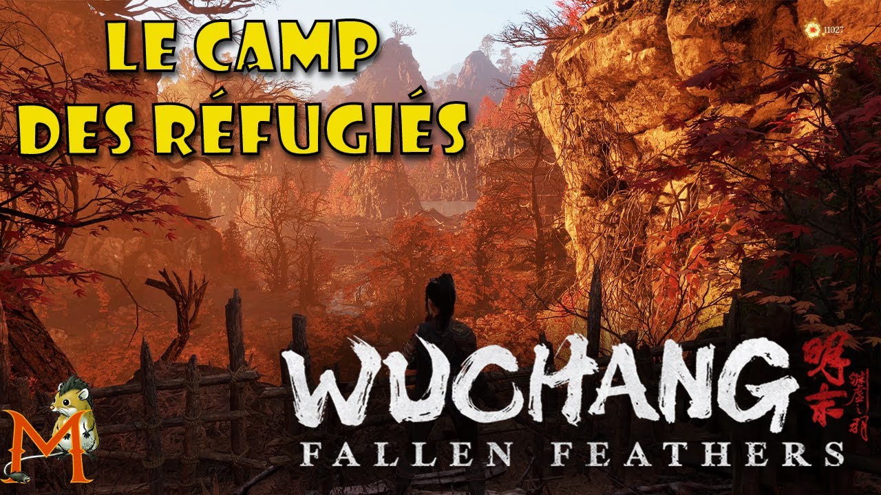 LE CAMP DES RÉFUGIÉS | Wuchang: Fallen Feathers LETS PLAY 11 #FR