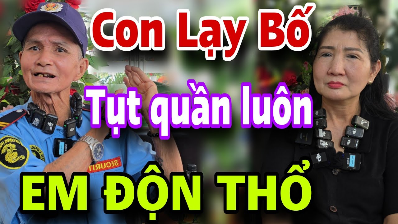 Cụ Bảo Vệ 2 Tay Trắng Tuyển Vợ 50 Tỷ Tụt Quần Em Gái Độn Thổ Luôn Á - kết nối yêu thương