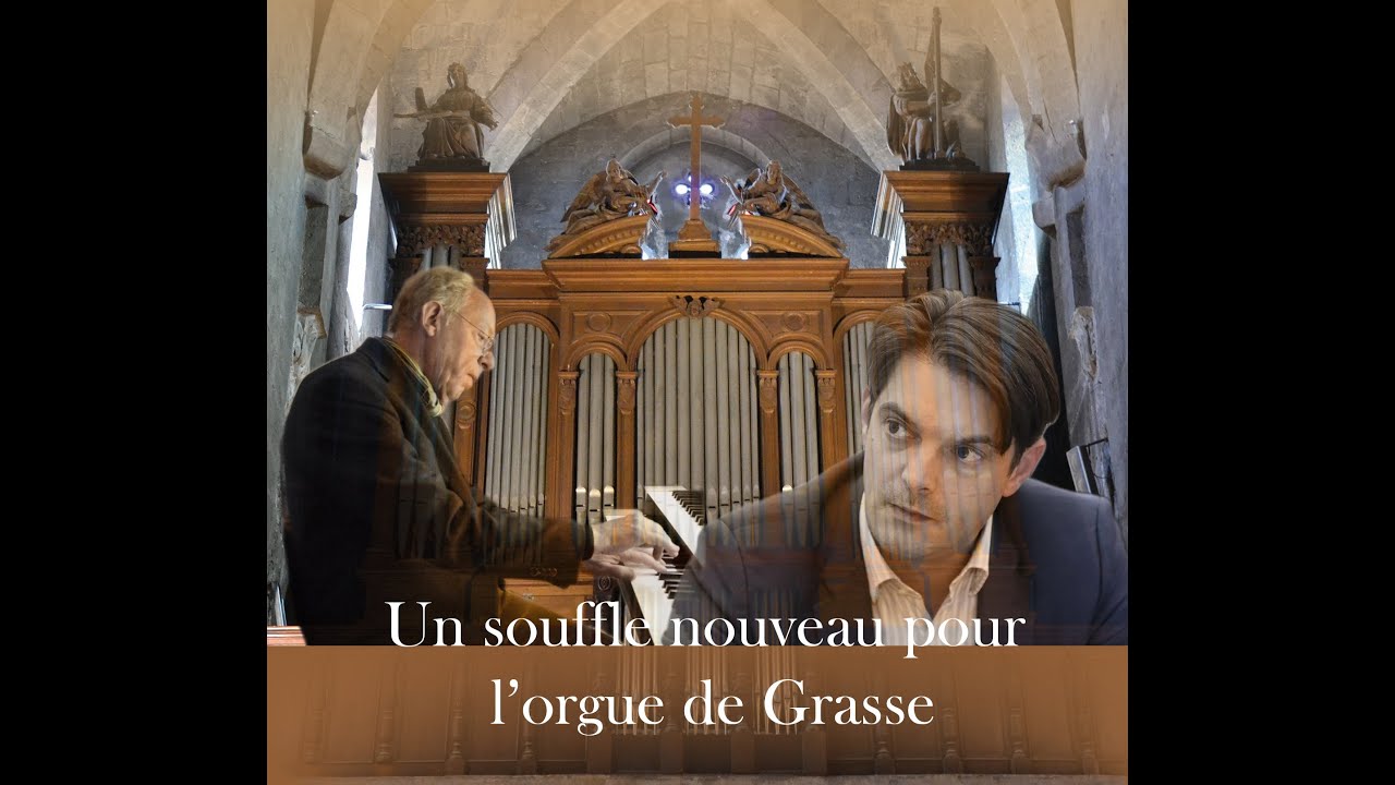 Un souffle nouveau pour l’orgue de Grasse - Jérôme Viaud et Philippe Lefebvre unissent leurs voix