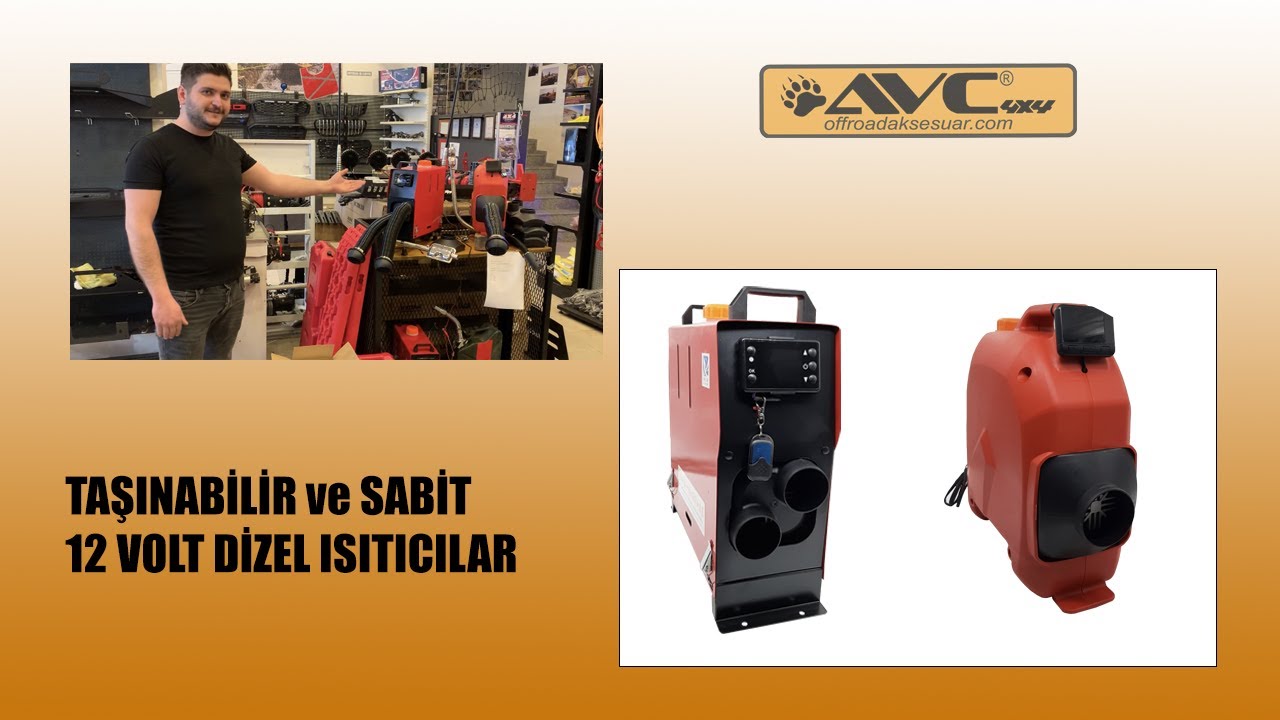 AVC 4X4 - 12 VOLT DİZEL SEYYAR ( TAŞINABİLİR) VE SABİT ISITICILAR
