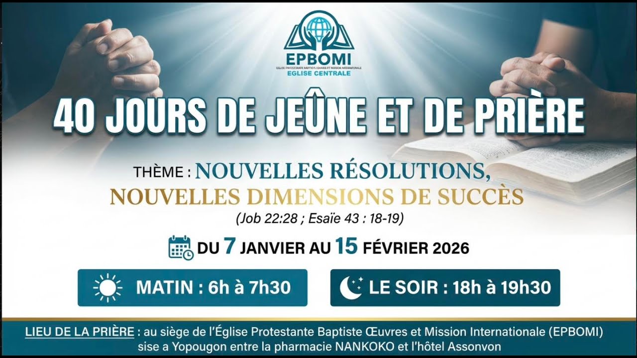40 JOURS DE JEÛNE ET PRIÈRE, Vendredi 06 Février 2026