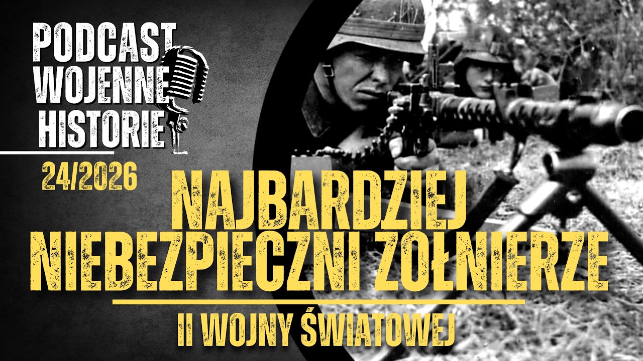 Najbardziej niebezpieczni żołnierze II wojny światowej