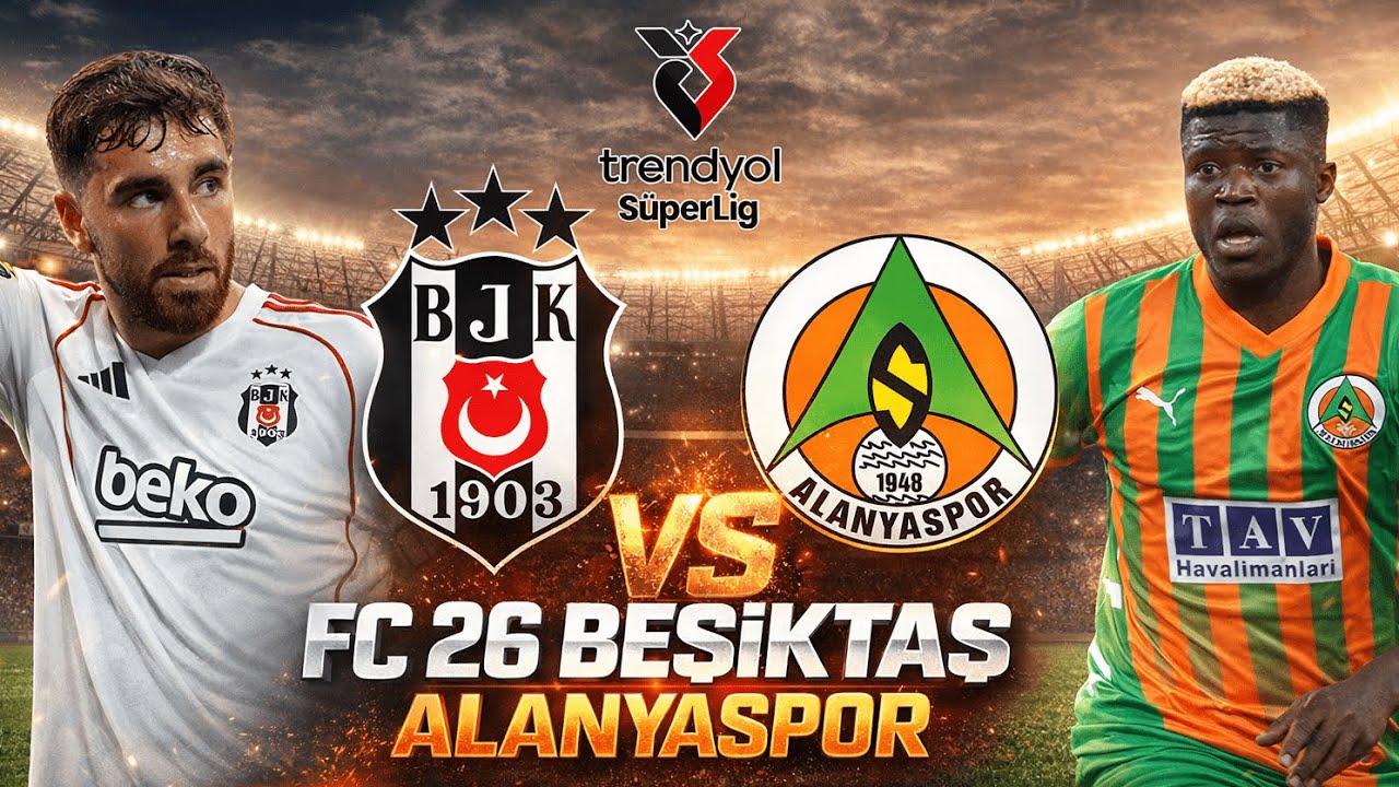 FC 26 Beşiktaş vs Alanyaspor Maç Simülasyonu Türkçe Spiker