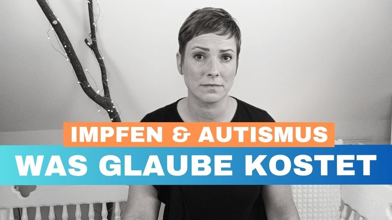 Autismus kommt vom Impfen? Warum wir bereitwillig glauben und an der Wissenschaft zweifeln | EXKURS
