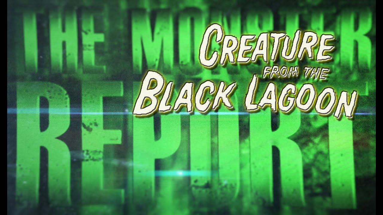 Monster Report Review: Ep. 13 Creature from the Black Lagoon