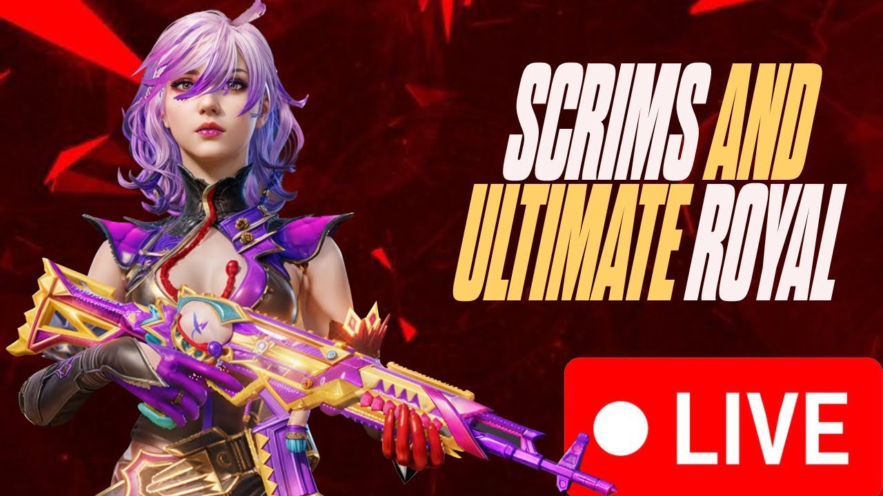 SCRIMS AND ULTIMATE ROYAL BGMI GAMEPLAY LIVE