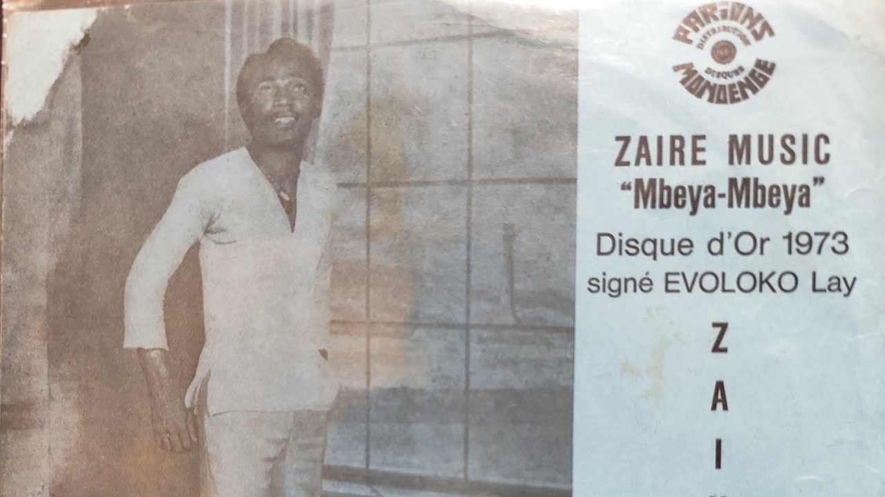Mbeya Mbeya 1&2 Une Des Plus Grosses Réussites de Evoloko Antho Nickel & Orchestre Zaiko Langa Langa