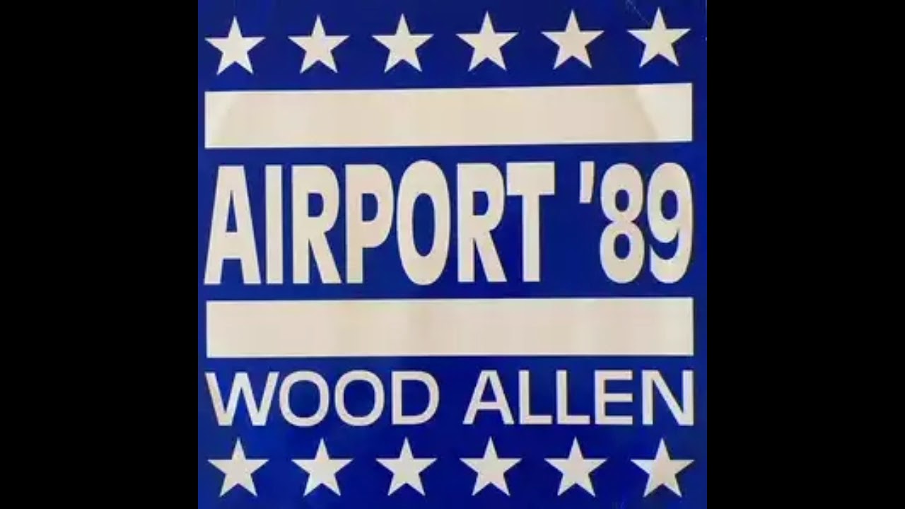 Wood Allen - Airport '89 (Radio Version)