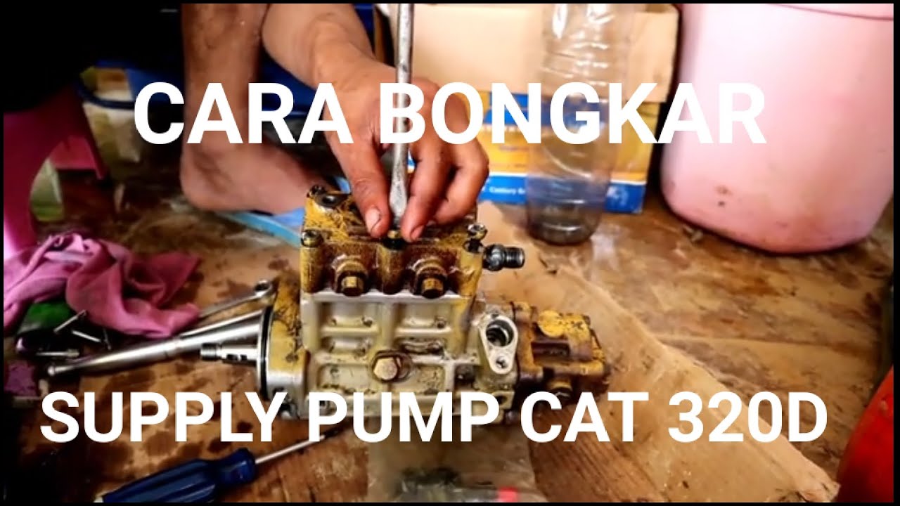 Cara Repair Supply Pump Cat 320D