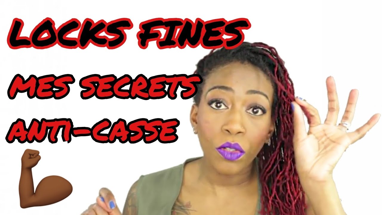 MON SECRET POUR DES LOCKS "INCASSABLES"CONSEILS