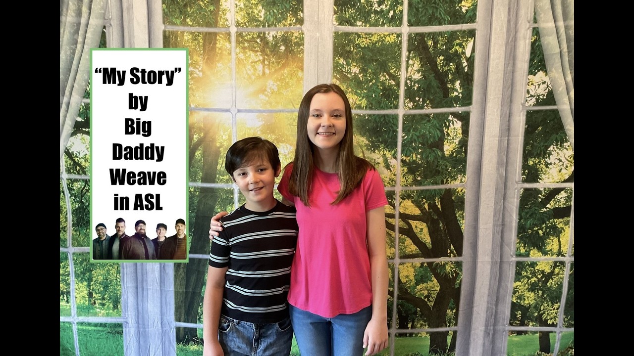 My Story by Big Daddy Weave ASL by Jolin