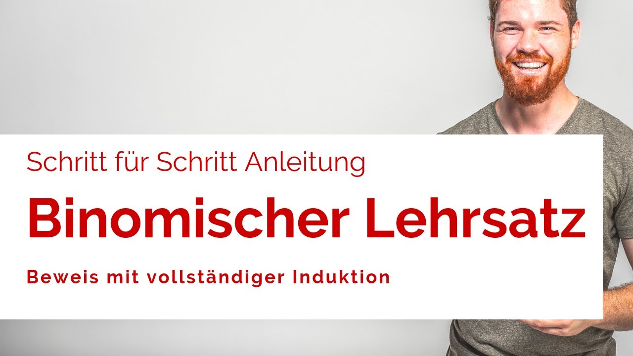 Binomischer Lehrsatz (Beweis mit Vollständiger Induktion) | Einfach Schritt-für-Schritt Erklärt