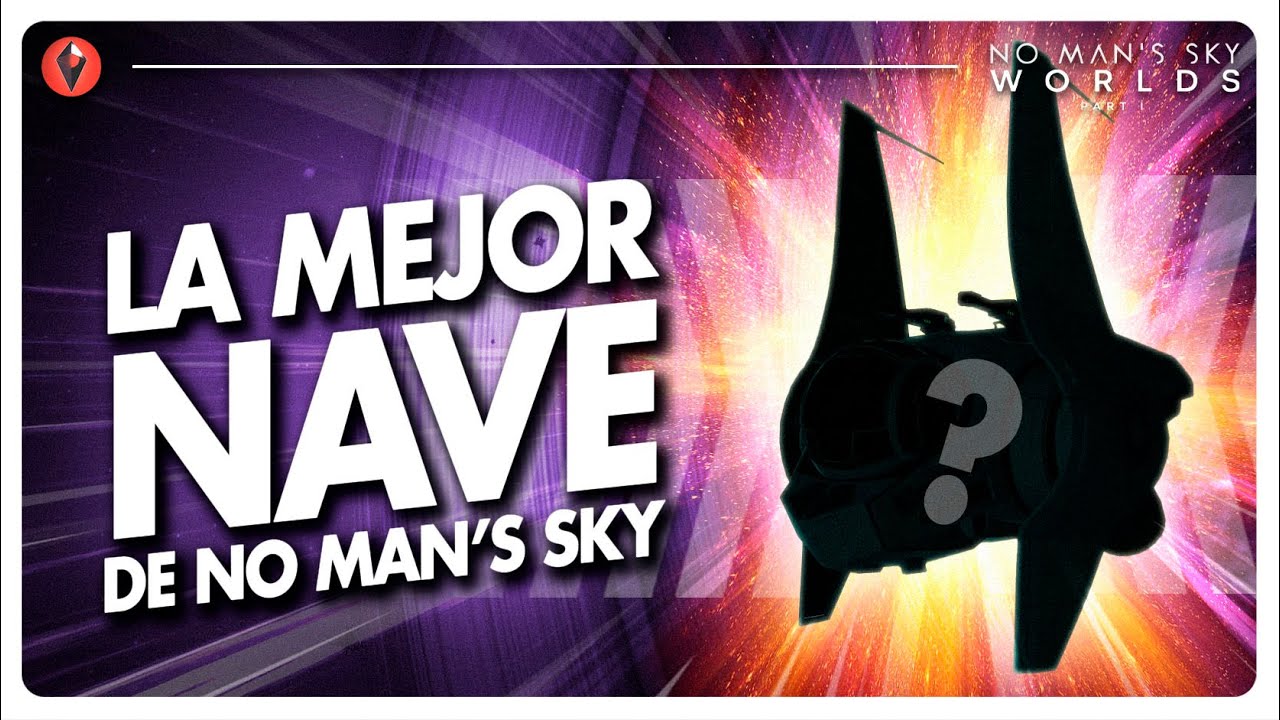 🚀LA MEJOR NAVE de No Man's Sky